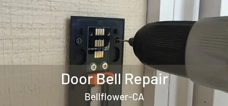 Door Bell Repair Bellflower-CA