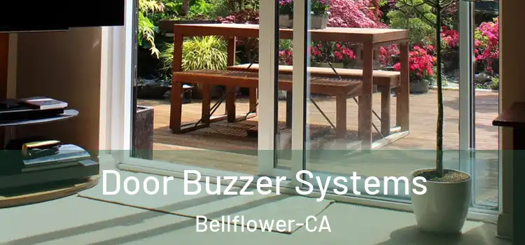 Door Buzzer Systems Bellflower-CA