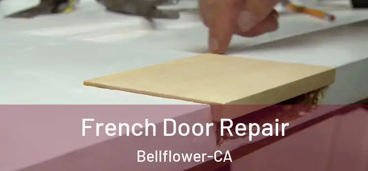  French Door Repair Bellflower-CA