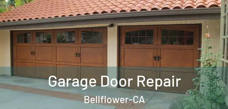 Garage Door Repair Bellflower-CA