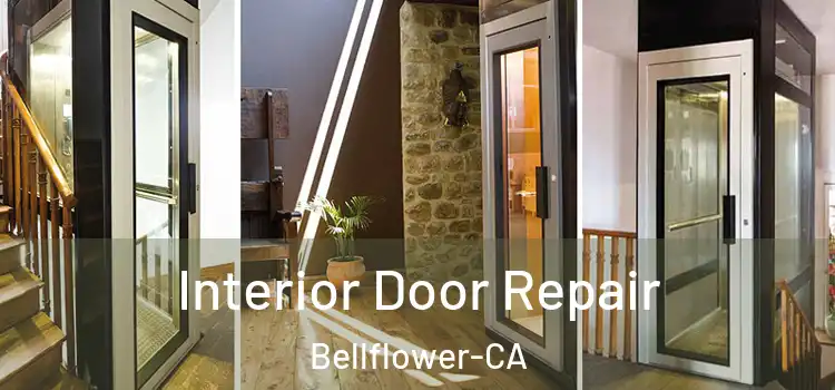  Interior Door Repair Bellflower-CA