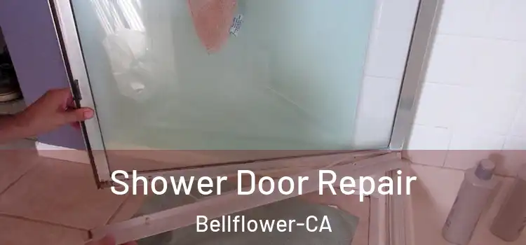  Shower Door Repair Bellflower-CA