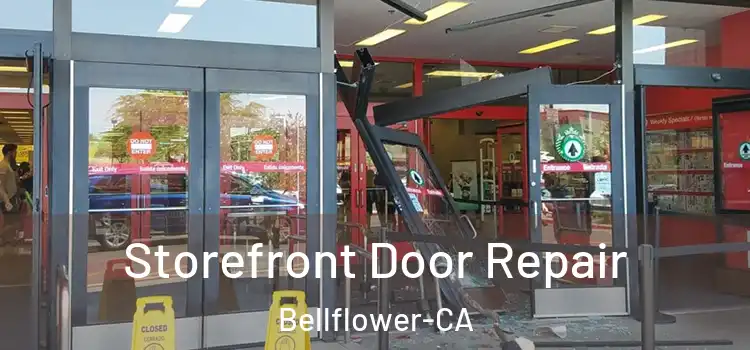  Storefront Door Repair Bellflower-CA